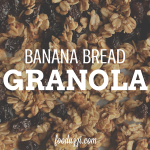 Banana Bread Granola || fooduzzi.com recipes